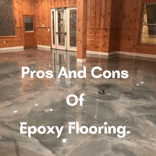 Pros And Cons Of Epoxy Flooring.