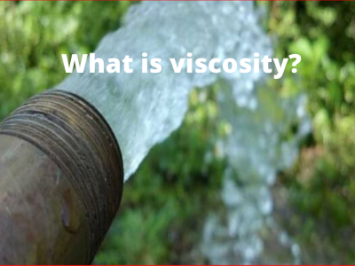 What is viscosity