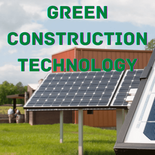 Green Construction Technology